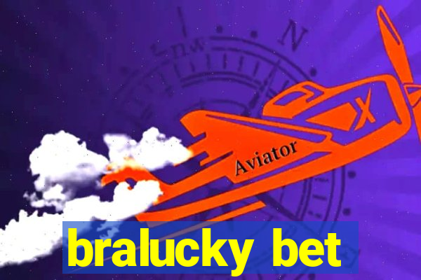 bralucky bet